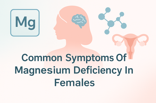 Common Symptoms Of Magnesium Deficiency In Females