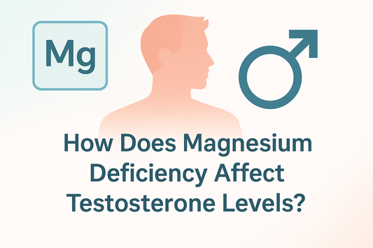 How Does Magnesium Deficiency Affect Testosterone Levels?