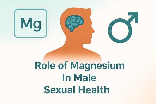 Role of Magnesium In Male Sexual Health